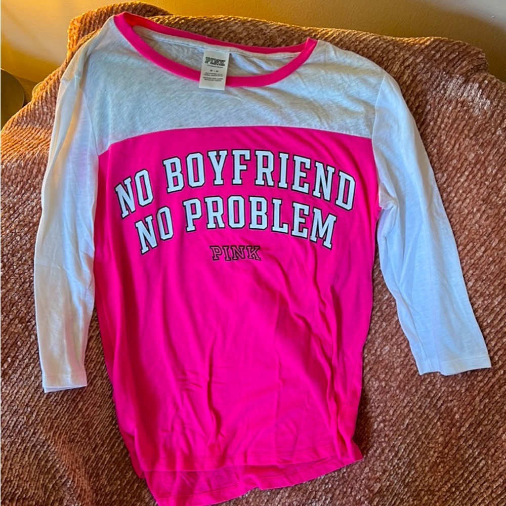 Pink Victorias Secret “No Boyfriend No Problem” Tshirt